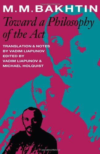 Stock image for Toward a Philosophy of the Act (UNIVERSITY OF TEXAS PRESS SLAVIC SERIES) for sale by HPB-Red