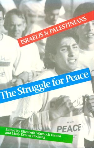 Beispielbild fr The Struggle for Peace : Israelis and Palestinians zum Verkauf von Better World Books