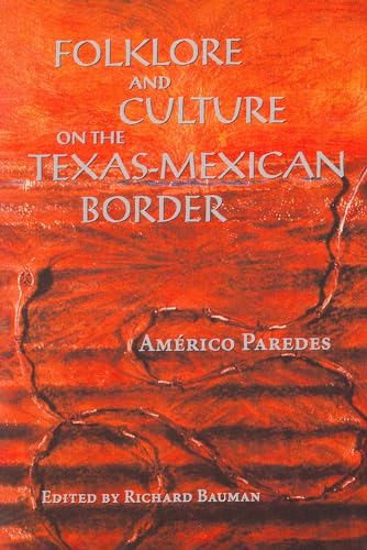 Stock image for Folklore and Culture on the Texas-Mexican Border for sale by HPB-Red