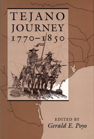 Imagen de archivo de Tejano Journey, 1770-1850 a la venta por Magus Books Seattle