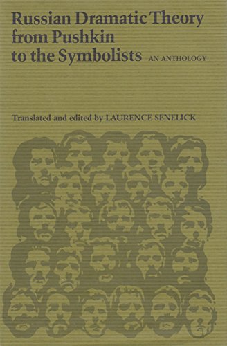 Imagen de archivo de Russian Dramatic Theory from Pushkin to the Symbolists: An Anthology a la venta por Avol's Books LLC