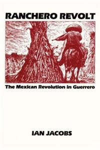 9780292770263: Ranchero Revolt: Mexican Revolution in Guerrero (Pan America Series)