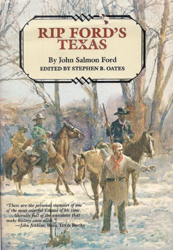 Rip Ford's Texas (Personal Narratives of the West) (9780292770331) by Ford, John Salmon; Oates, Stephen B.