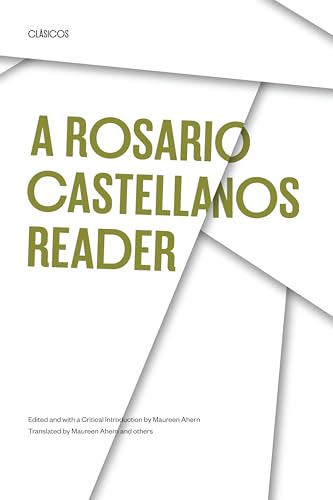 Stock image for A Rosario Castellanos Reader : An Anthology of Her Poetry, Short Fiction, Essays, and Drama for sale by Better World Books
