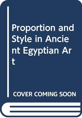 9780292770607: Proportion and Style in Ancient Egyptian Art