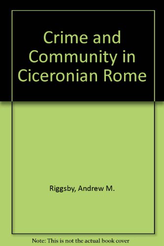 9780292770980: Crime and Community in Ciceronian Rome