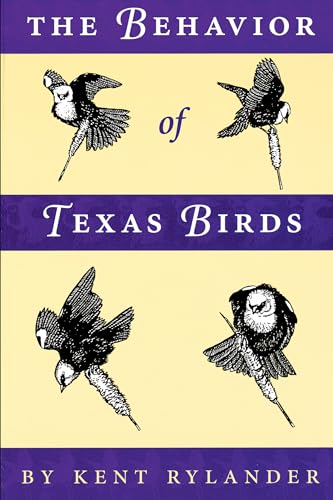 9780292771208: Behavior of Texas Birds: A Field Companion