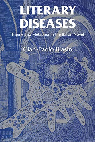 9780292771840: Literary Diseases: Theme and Metaphor in the Italian Novel