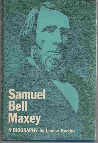 Stock image for Samuel Bell Maxey;: A biography for sale by Half Price Books Inc.