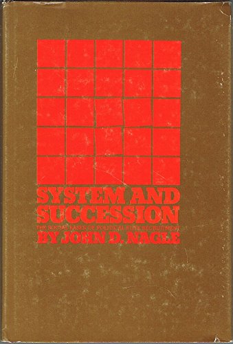 9780292775374: System and Succession: Social Bases for Political Elite Recruitment