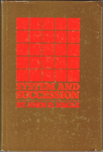 9780292775374: System and Succession: The Social Bases of Political Elite Recruitment