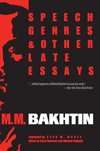 Beispielbild fr Speech Genres and Other Late Essays (University of Texas Press Slavic Series) zum Verkauf von BooksRun