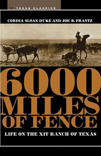 Imagen de archivo de 6000 Miles of Fence (M. K. Brown Range Life Series) a la venta por Dream Books Co.