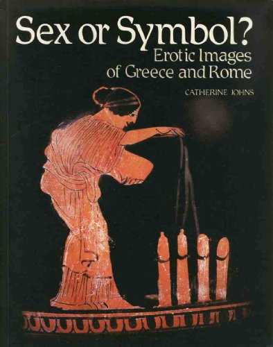Beispielbild fr Sex or Symbol, Erotic Images of Greece and Rome zum Verkauf von Argosy Book Store, ABAA, ILAB