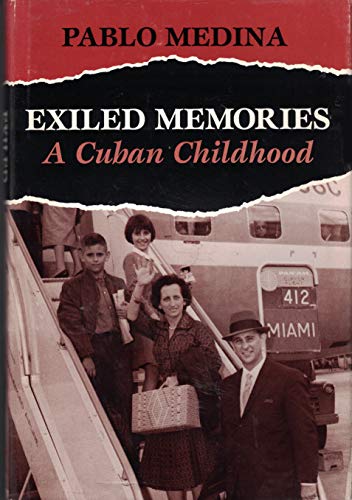 Stock image for Exiled Memories: A Cuban Childhood for sale by Open Books