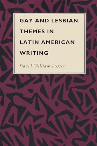 Stock image for Gay and Lesbian Themes in Latin American Writing (Texas Pan American Series) for sale by Red's Corner LLC