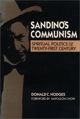Stock image for Sandino's Communism: Spiritual Politics for the Twenty-First Century for sale by Reader's Corner, Inc.