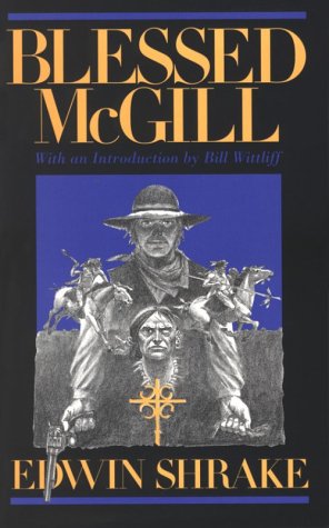 Beispielbild fr Blessed McGill: A Novel (Southwestern Writers Collection Series) zum Verkauf von SecondSale
