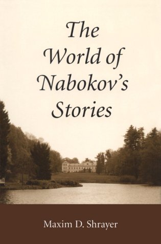Imagen de archivo de The World of Nabokov's Stories (Literary Modernism Series) a la venta por Irish Booksellers