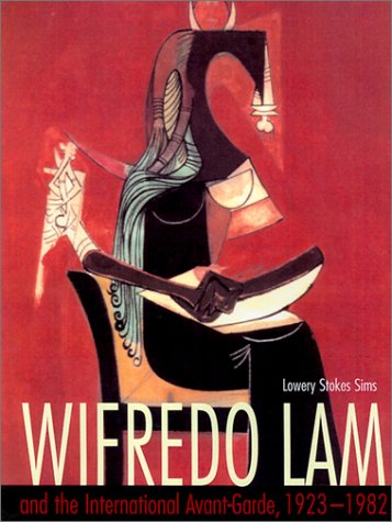 Beispielbild fr Wifredo Lam and the International Avant-Garde, 1923-1982 zum Verkauf von Better World Books