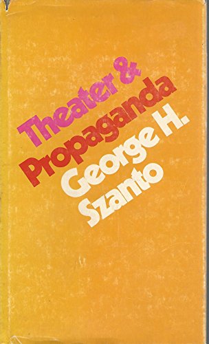 9780292780200: Theater & propaganda