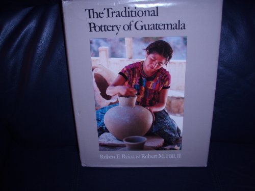 The Traditional Pottery of Guatemala (Texas Pan American Series)