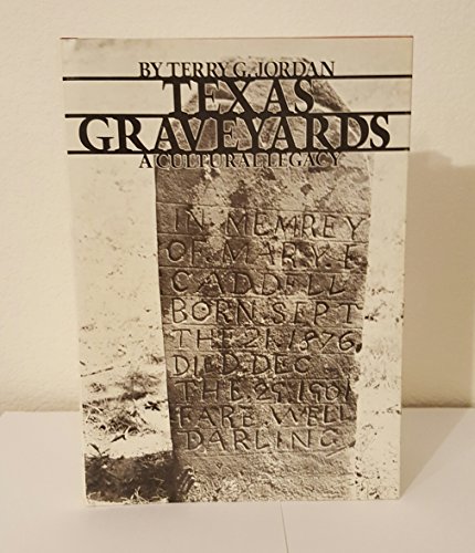 9780292780446: Texas Graveyards: A Cultural Legacy