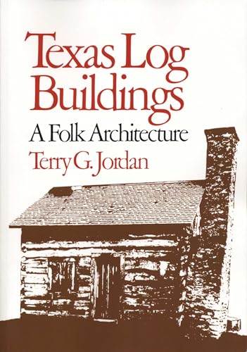 Beispielbild fr Texas Log Buildings: A Folk Architecture zum Verkauf von HPB-Diamond