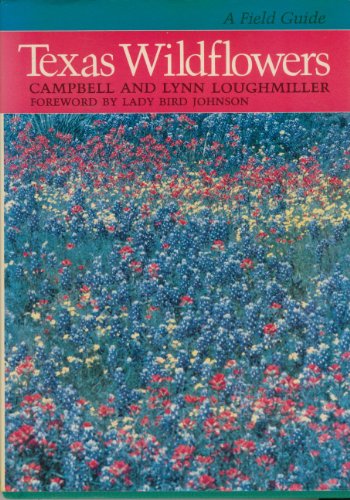 9780292780590: Texas Wildflowers: A Field Guide