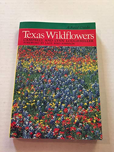 Beispielbild fr Texas Wildflowers: A Field Guide zum Verkauf von 2Vbooks