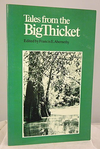 Stock image for Tales from the Big Thicket for sale by Mojo Press Books
