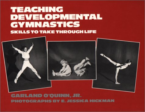 Stock image for Teaching Developmental Gymnastics: Skills to Take Through Life for sale by ThriftBooks-Dallas