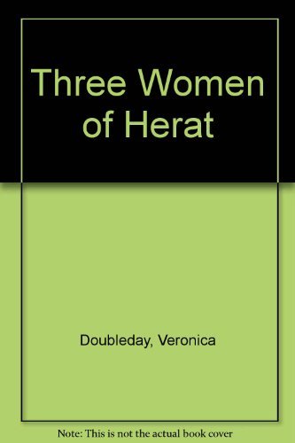 Imagen de archivo de Three Women of Herat a la venta por Half Price Books Inc.