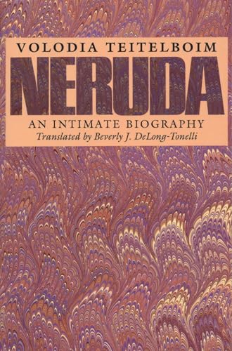 Stock image for Neruda: An Intimate Biography (Texas Pan American) for sale by Booketeria Inc.