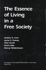 Stock image for The Essence of Living in a Free Society (Andrew R Cecil Lectures on Moral Values in a Free Society) for sale by Redux Books