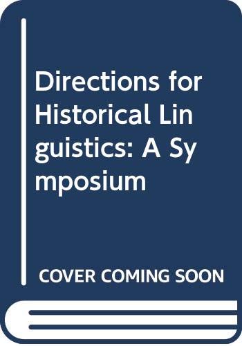 Directions for Historical Linguistics: A Symposium (9780292783553) by Lehmann, Winfred P.; Malkiel, Yakov