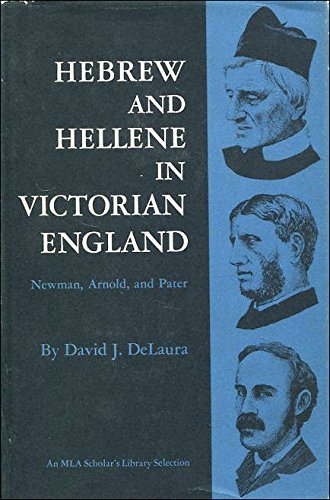 9780292784048: Hebrew and Hellene in Victorian England: Newman, Arnold and Pater