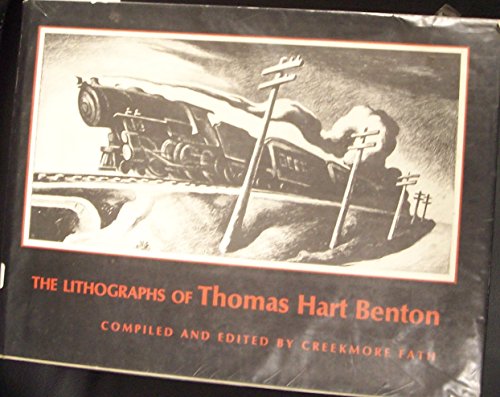 Imagen de archivo de The Lithographs of Thomas Hart Benton a la venta por Better World Books
