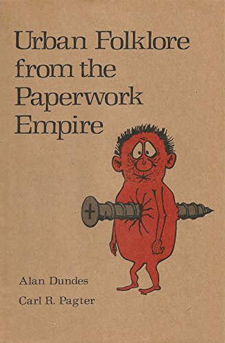 9780292785021: Work Hard and You Shall be Rewarded: Urban Folklore from the Paperwork Empire