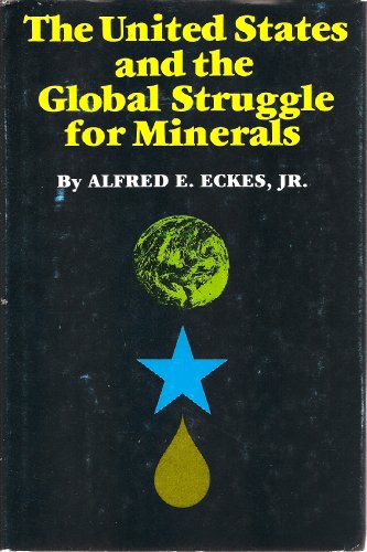 Stock image for The United States and the Global Struggle for Minerals for sale by Better World Books