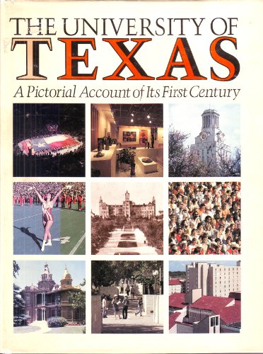 9780292785083: The University of Texas: A Pictorial Account of Its First Century