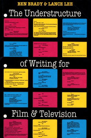 Beispielbild fr The Understructure of Writing for Film and Television zum Verkauf von Better World Books