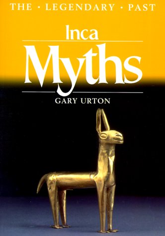 Beispielbild fr Inca Myths zum Verkauf von Better World Books