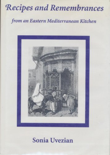 Beispielbild fr Recipes and Remembrances from an Eastern Mediterranean Kitchen : A Culinary Journey Through Syria, Lebanon, and Jordan zum Verkauf von Better World Books