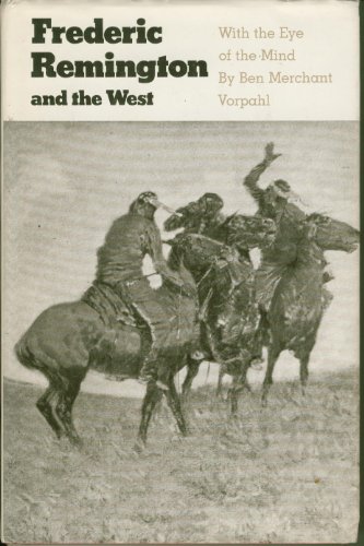 Stock image for Frederic Remington and the West: With the Eye of the Mind for sale by Books From California