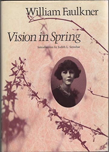 Vision in Spring (9780292787124) by Faulkner, William