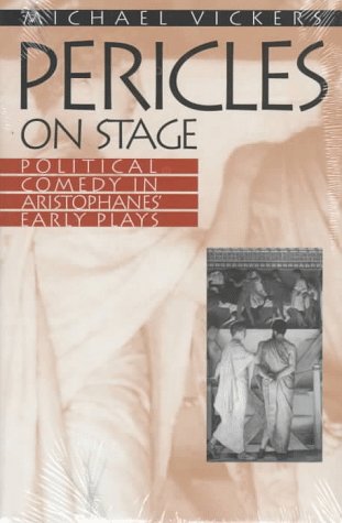 Beispielbild fr Pericles on Stage: Political Comedy in Aristophanes' Early Plays zum Verkauf von Jeffrey Blake