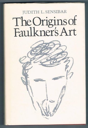 Stock image for The Origins of Faulkner's Art for sale by Booketeria Inc.