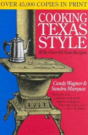 Beispielbild fr Cooking Texas Style (Tenth Anniversary Edition) zum Verkauf von Half Price Books Inc.