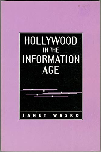 Beispielbild fr Hollywood in the Information Age: Beyond the Silver Screen (Texas Film Studies Series) zum Verkauf von HPB-Movies